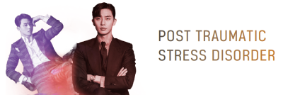 드라마 <김비서가 왜 그럴까>와 외상 후 스트레스 장애